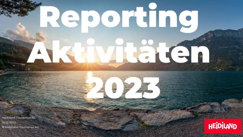 Heidiland Tourismus: Jahresreporting 2023 veröffentlicht
